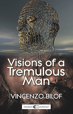 visions tremulous